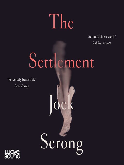 Title details for The Settlement by Jock Serong - Available